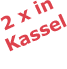 2 x in Kassel